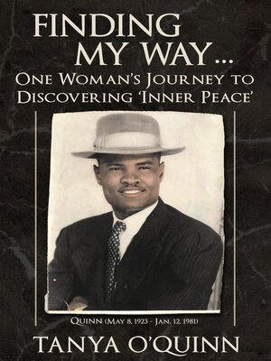 cover image of Finding My Way...One Woman's Journey to Discovering 'Inner Peace'